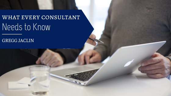 What Every Consultant Needs to Know