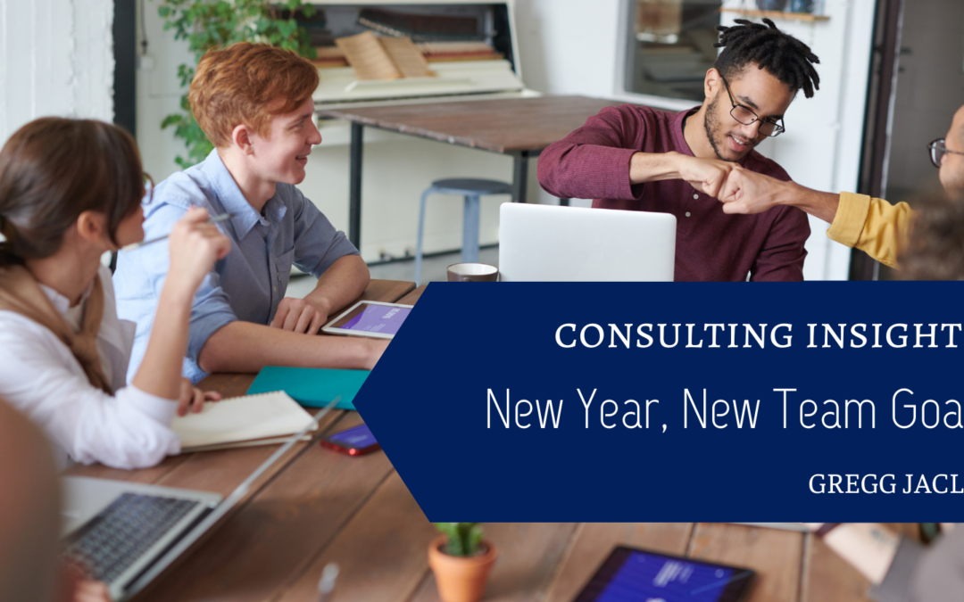 Consulting Insights: New Year, New Team Goals