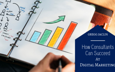 How Consultants Can Succeed at Digital Marketing