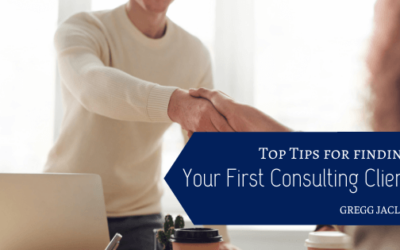 Top Tips for Finding Your First Consulting Client